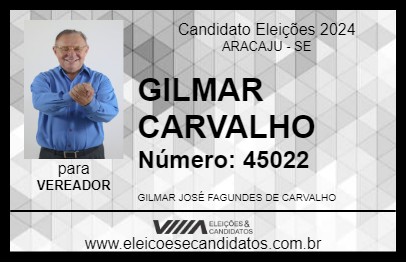 Candidato GILMAR CARVALHO 2024 - ARACAJU - Eleições