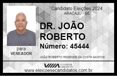 Candidato DR. JOÃO ROBERTO 2024 - ARACAJU - Eleições