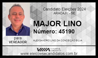 Candidato MAJOR LINO 2024 - ARACAJU - Eleições