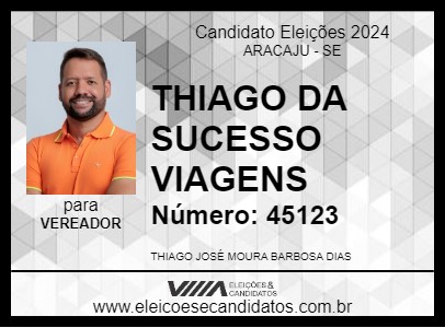 Candidato THIAGO DA SUCESSO VIAGENS 2024 - ARACAJU - Eleições