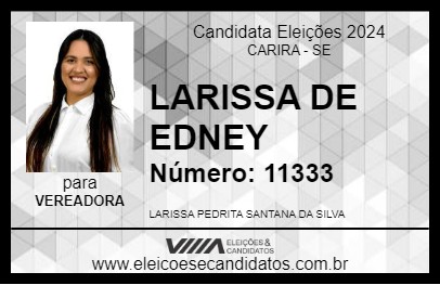 Candidato LARISSA DE EDNEY 2024 - CARIRA - Eleições