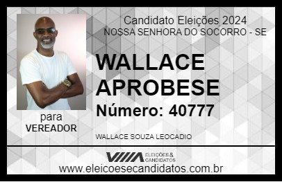 Candidato WALLACE APROBESE 2024 - NOSSA SENHORA DO SOCORRO - Eleições