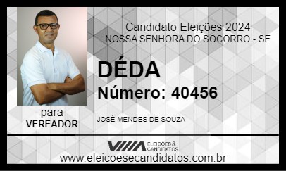 Candidato DÉDA 2024 - NOSSA SENHORA DO SOCORRO - Eleições