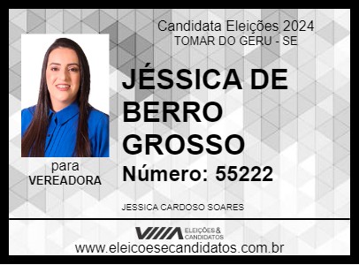 Candidato JÉSSICA DE BERRO GROSSO 2024 - TOMAR DO GERU - Eleições