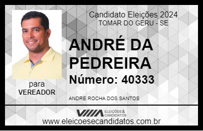 Candidato ANDRÉ DA PEDREIRA 2024 - TOMAR DO GERU - Eleições