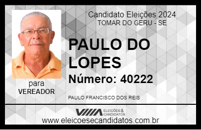 Candidato PAULO DO LOPES 2024 - TOMAR DO GERU - Eleições