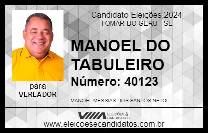 Candidato MANOEL DO TABULEIRO 2024 - TOMAR DO GERU - Eleições