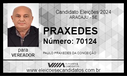 Candidato PRAXEDES 2024 - ARACAJU - Eleições