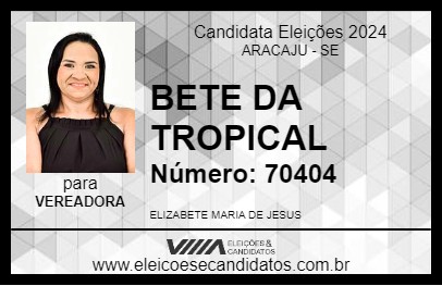 Candidato BETE DA TROPICAL 2024 - ARACAJU - Eleições