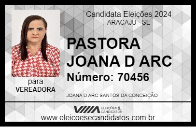 Candidato PASTORA JOANA D ARC 2024 - ARACAJU - Eleições