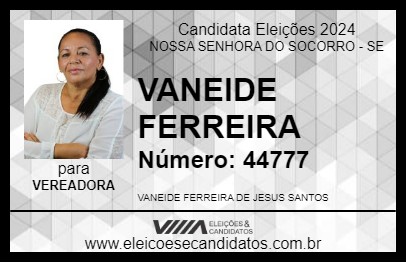 Candidato VANEIDE FERREIRA 2024 - NOSSA SENHORA DO SOCORRO - Eleições