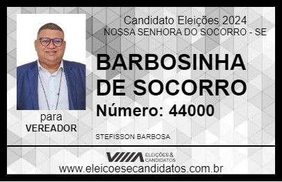 Candidato BARBOSINHA DE SOCORRO 2024 - NOSSA SENHORA DO SOCORRO - Eleições