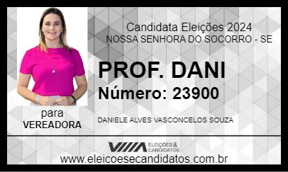 Candidato PROF. DANI 2024 - NOSSA SENHORA DO SOCORRO - Eleições