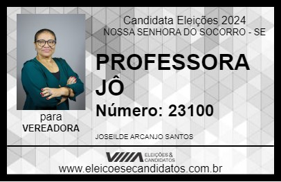 Candidato PROFESSORA JÔ 2024 - NOSSA SENHORA DO SOCORRO - Eleições