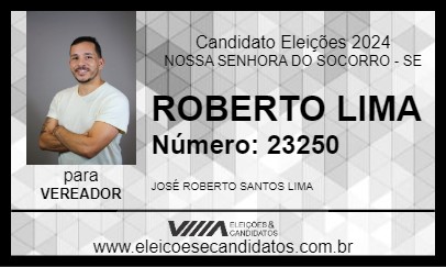 Candidato ROBERTO LIMA 2024 - NOSSA SENHORA DO SOCORRO - Eleições