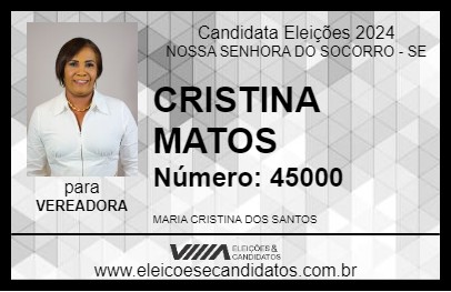 Candidato CRISTINA MATOS 2024 - NOSSA SENHORA DO SOCORRO - Eleições