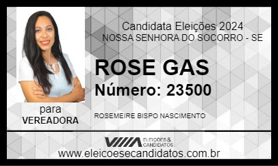 Candidato ROSE GAS 2024 - NOSSA SENHORA DO SOCORRO - Eleições