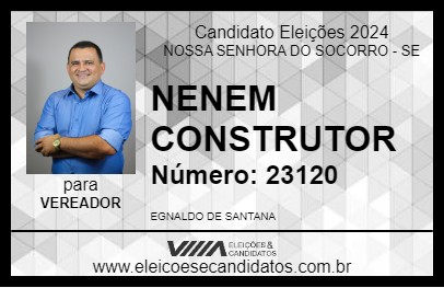 Candidato NENEM CONSTRUTOR 2024 - NOSSA SENHORA DO SOCORRO - Eleições