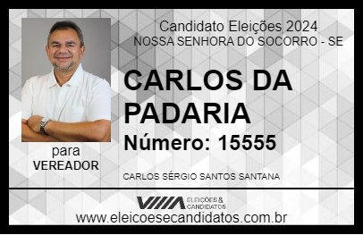 Candidato CARLOS DA PADARIA 2024 - NOSSA SENHORA DO SOCORRO - Eleições