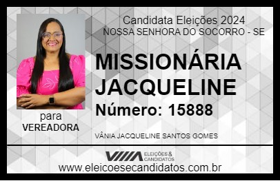 Candidato MISSIONÁRIA JACQUELINE 2024 - NOSSA SENHORA DO SOCORRO - Eleições