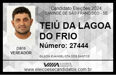 Candidato TEIÚ DA LAGOA DO FRIO 2024 - CANINDÉ DE SÃO FRANCISCO - Eleições