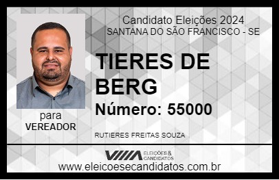 Candidato TIERES DE BERG 2024 - SANTANA DO SÃO FRANCISCO - Eleições