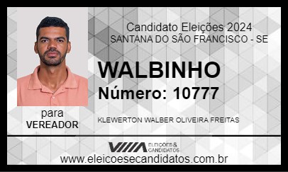 Candidato WALBINHO 2024 - SANTANA DO SÃO FRANCISCO - Eleições