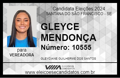 Candidato GLEYCE MENDONÇA 2024 - SANTANA DO SÃO FRANCISCO - Eleições