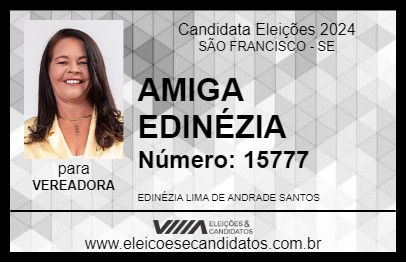 Candidato AMIGA EDINÉZIA 2024 - SÃO FRANCISCO - Eleições