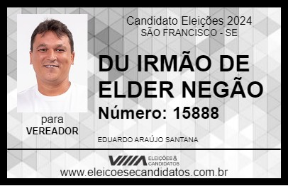 Candidato DU IRMÃO DE ELDER NEGÃO 2024 - SÃO FRANCISCO - Eleições