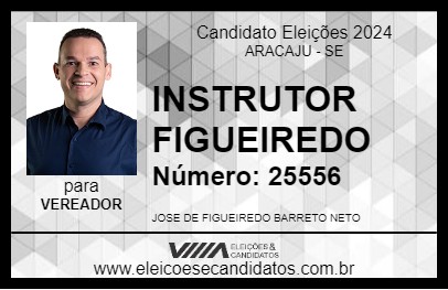 Candidato INSTRUTOR FIGUEIREDO 2024 - ARACAJU - Eleições