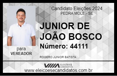 Candidato JUNIOR DE JOÃO BOSCO 2024 - PEDRA MOLE - Eleições