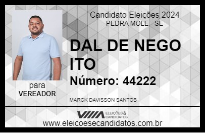 Candidato DAL DE NEGO ITO 2024 - PEDRA MOLE - Eleições