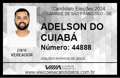 Candidato ADELSON DO CUIABÁ 2024 - CANINDÉ DE SÃO FRANCISCO - Eleições