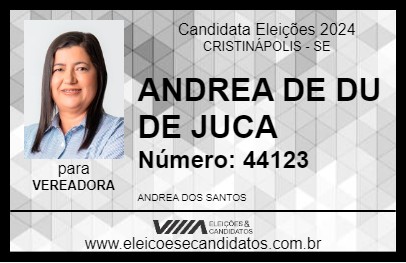 Candidato ANDREA DE DU DE JUCA 2024 - CRISTINÁPOLIS - Eleições