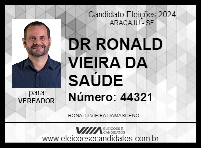 Candidato DR RONALD VIEIRA DA SAÚDE 2024 - ARACAJU - Eleições