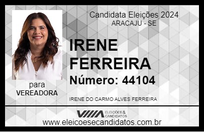 Candidato IRENE FERREIRA 2024 - ARACAJU - Eleições