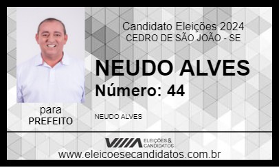 Candidato NEUDO ALVES 2024 - CEDRO DE SÃO JOÃO - Eleições