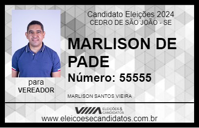 Candidato MARLISON DE PADE 2024 - CEDRO DE SÃO JOÃO - Eleições