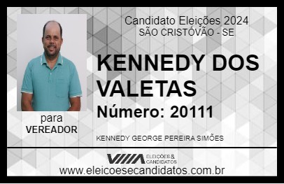 Candidato KENNEDY DOS VALETAS 2024 - SÃO CRISTÓVÃO - Eleições