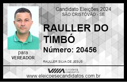 Candidato RAULLER DO TIMBÓ 2024 - SÃO CRISTÓVÃO - Eleições