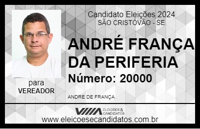 Candidato ANDRÉ FRANÇA DA PERIFERIA 2024 - SÃO CRISTÓVÃO - Eleições