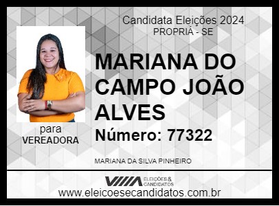 Candidato MARIANA DO CAMPO JOÃO ALVES 2024 - PROPRIÁ - Eleições