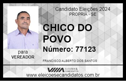 Candidato CHICO DO POVO 2024 - PROPRIÁ - Eleições