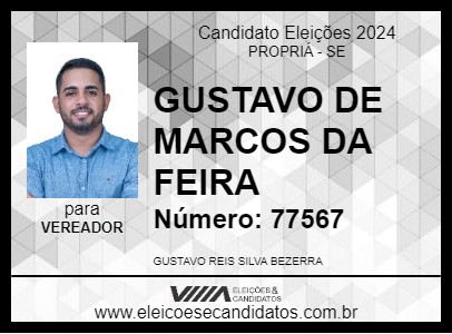 Candidato GUSTAVO DE MARCOS DA FEIRA 2024 - PROPRIÁ - Eleições