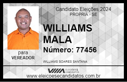 Candidato WILLIAMS MALA 2024 - PROPRIÁ - Eleições