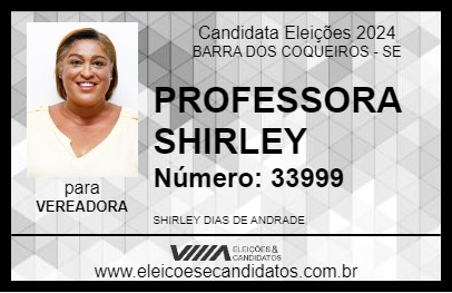 Candidato PROFESSORA SHIRLEY 2024 - BARRA DOS COQUEIROS - Eleições