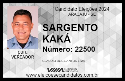 Candidato SARGENTO KAKÁ 2024 - ARACAJU - Eleições