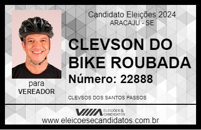 Candidato CLEVSON DO BIKE ROUBADA 2024 - ARACAJU - Eleições