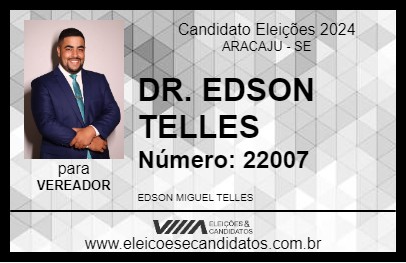 Candidato DR. EDSON TELLES 2024 - ARACAJU - Eleições